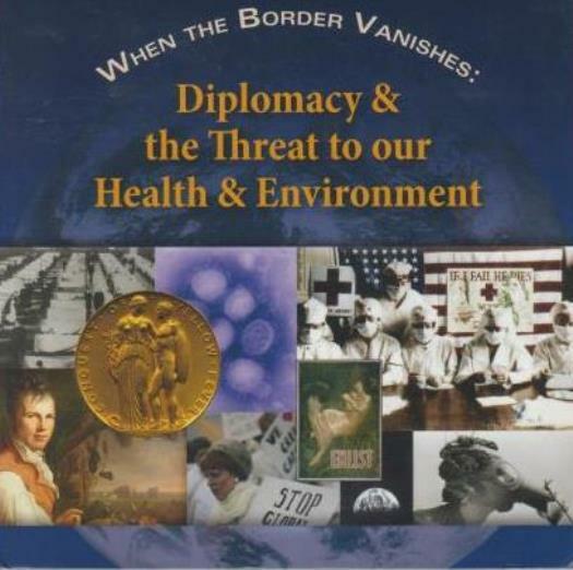 When The Border Vanishes Diplomacy & The Threat Health & Environment PC CD & DVD