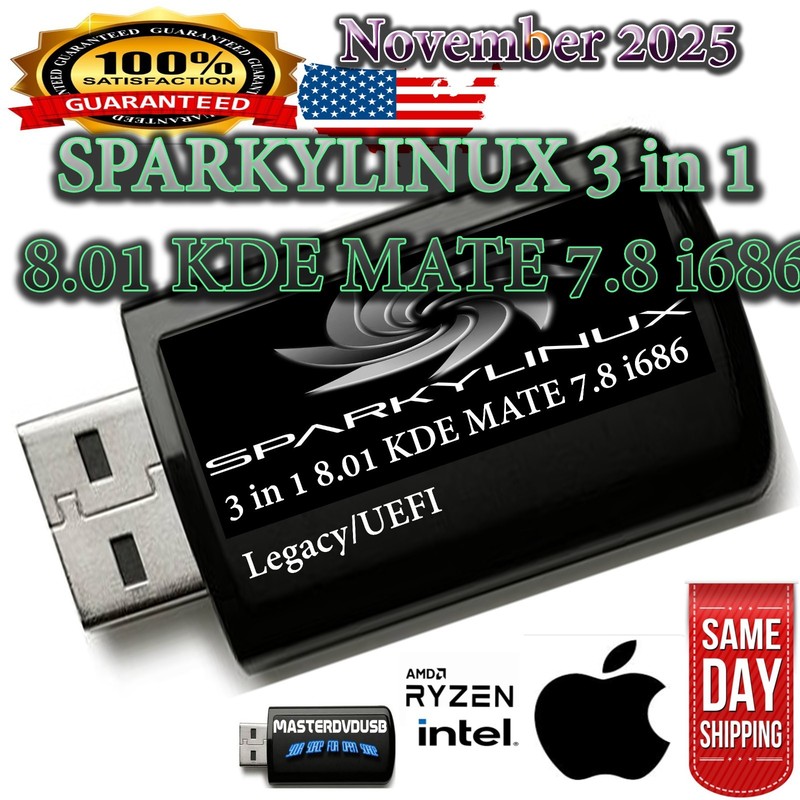 SparkyLinux 3-in-1 Bootable USB KDE 8.01 • MATE 8.01 • i686 7.8 Legacy & UEFI