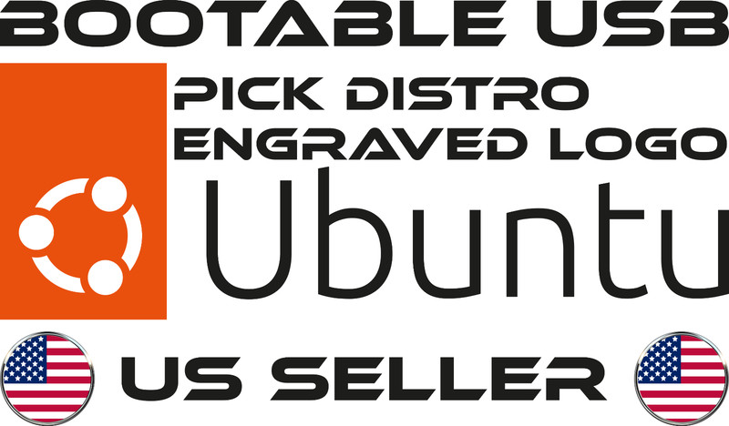 Engraved Linux Boot USB - Ubuntu Desktop, Server, Kubuntu, Xubuntu, Studio, MATE gallery
