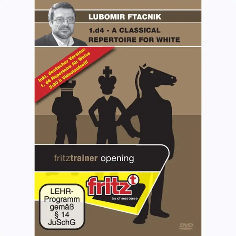 1. d4 - A Classical Repertoire for White - Lubomir Ftacnik