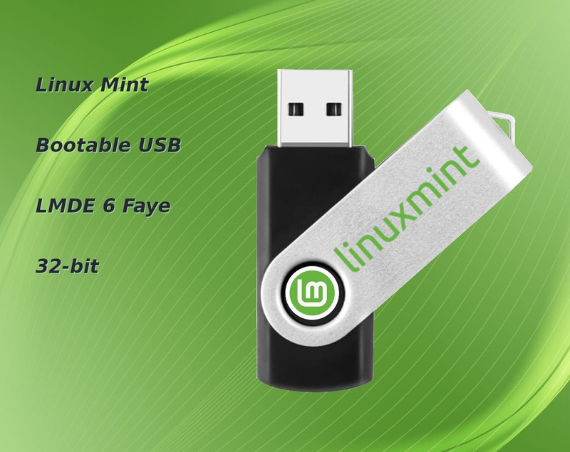 Linux Mint LMDE 6 Faye Debian Edition 32-bit Bootable/Live USB Flash Drive