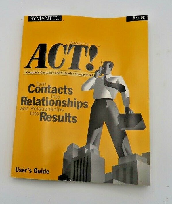 Act! v. 2.8 for Macintosh User’s Guide