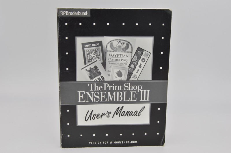 Broderbund’s The Print Shop Ensemble III User’s Manual (paperback) store#4411B