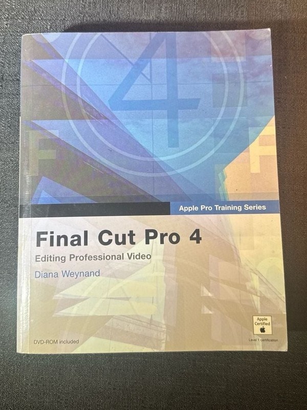 Final Cut Pro 4 Editing Professional Video by Diana Weynand cd-rom