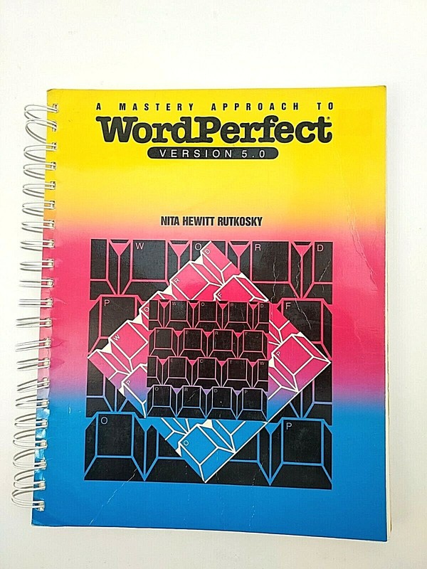 WordPerfect A Mastery Approach Version 5.0