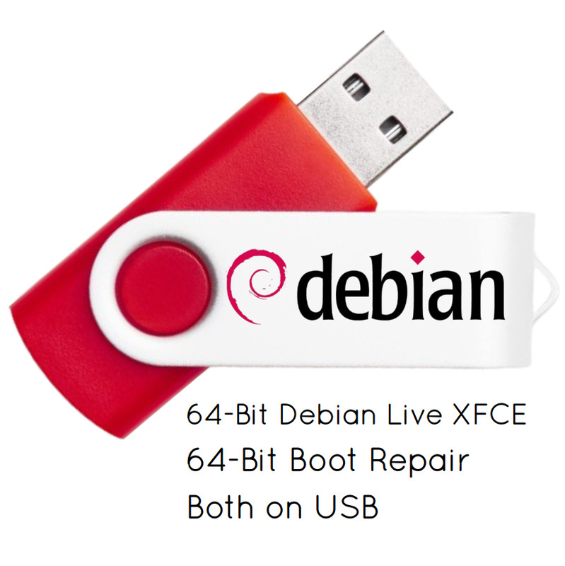 Debian Linux Live XFCE 64 Bit Bootable USB Flash Drive And Install Guide