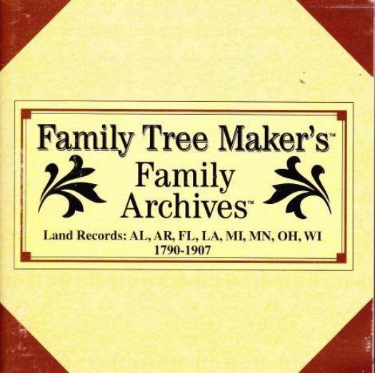 Family Tree Maker Land Records AL AR FL LA MI MN OH WI 1790-1907 PC CD genealogy