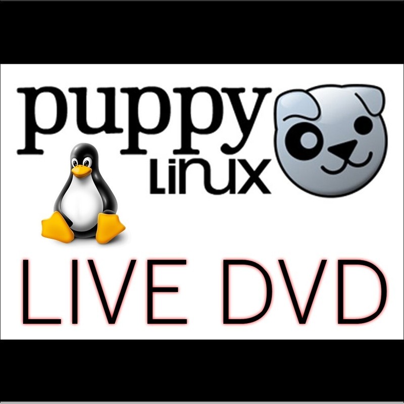 Puppy Linux OS – Runs Smooth – Small Footprint – Loads in Memory – LIVE DVD
