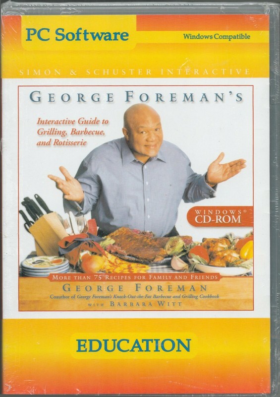 George Foreman's Interactive Guide To Grilling,BBQ and Rotisserie