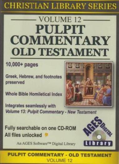 Pulpit Commentary: Old Testament Vol 12 PC CD 10,000+ pages Bible study tools!