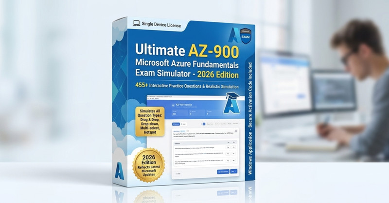 Ultimate AZ-900 Microsoft Azure Fundamentals Exam Simulator – 455+ Questions