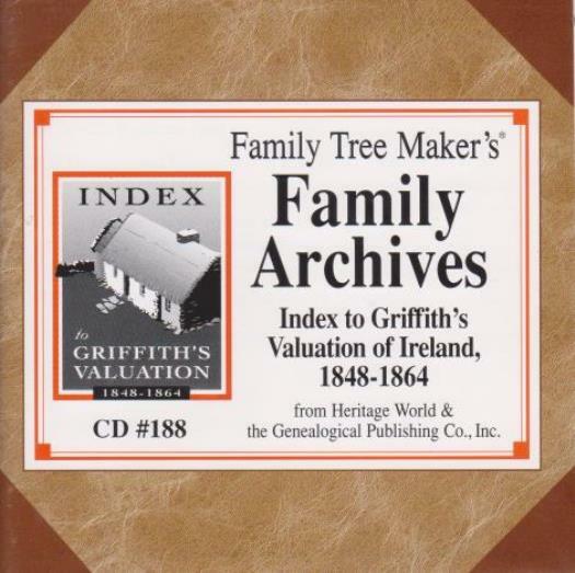Family Tree Maker Archives Index To Griffith’s Valuation Of Ireland, 18448 PC CD