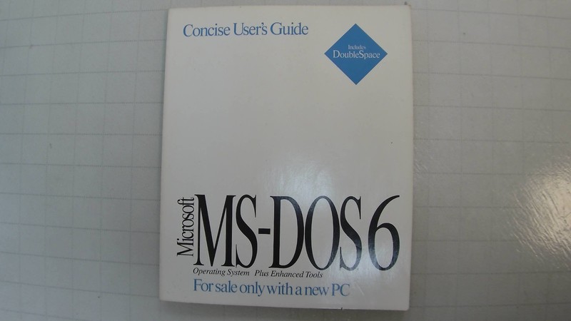 Microsoft MS-DOS 6 Operating System Plus Enhanced Tools User’s Guide 1993