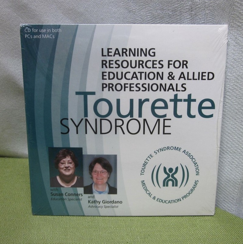 TOURETTE SYNDROME Learning Resources for Education & Allied Professionals CD-Rom